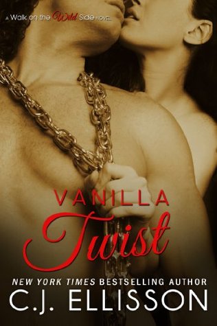 Vanilla Twist (Walk on the Wild Side, #3; Heather and Tony, #2)