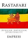 Rastafari: Black Peoples Livity Bible Rastafari: Black Peoples Livity Bible