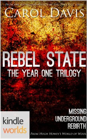 The Year One Trilogy (Silo Saga; Rebel State #1-3)