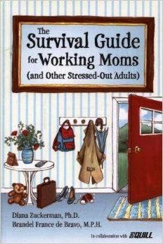 The Survival Guide for Working Moms