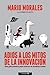 Adiós a los Mitos de la Innovación by Mario Morales