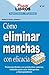 Como Eliminar Manchas Con Eficacia (Practilibros) (Spanish Edition)
