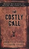 Modern-Day Stories of Muslims Who Found Jesus (The Costly Call, #1)