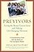 Previvors: Facing the Breast Cancer Gene and Making Life-Changing Decisions