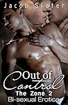 Out of Control - Bi-sexual Erotica