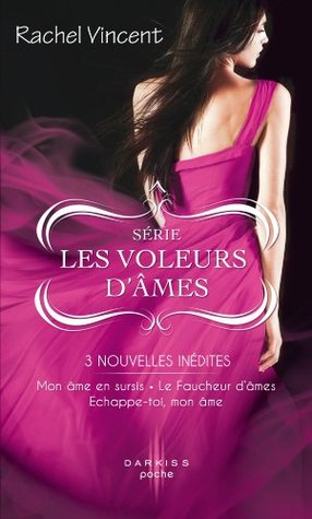 Les voleurs d'âmes (Les voleurs d'âmes, #0.5, 3.5, 5.5)
