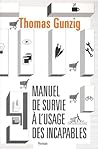 Manuel de survie à l'usage des incapables