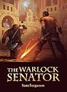 The Warlock Senator (The Dragon's Champion, #2)