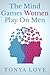 The Mind Games Women Play On Men