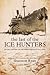 The Last of the Ice Hunters