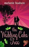 The Wedding Cake Tree by Melanie Hudson