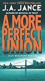 A More Perfect Union by J.A. Jance