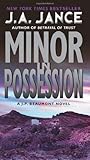 Minor In Possession by J.A. Jance