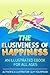 The Elusiveness of Happiness