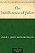 The Indifference of Juliet