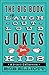 The Big Book of Laugh-Out-Loud Jokes for Kids (Laugh-Out-Loud Jokes for Kids): A 3-in-1 Collection