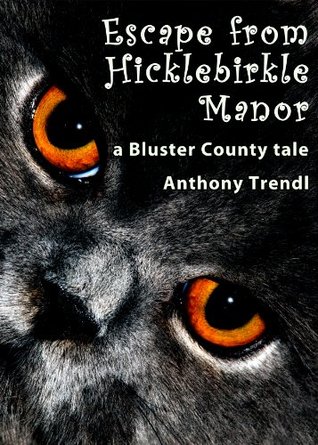Escape from Hicklebirkle Manor (Kindle Edition)