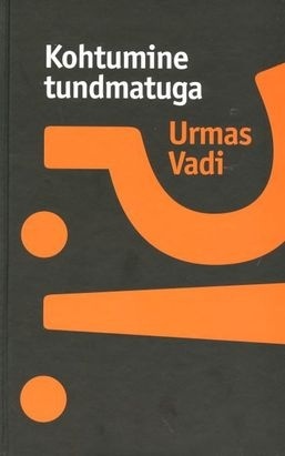 Kohtumine tundmatuga (Hardcover)