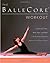 The BalleCore Workout by Molly Weeks