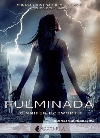 Portada de Fulminada, de Jennifer Bosworth
