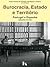 Burocracia, Estado e Território  by Pedro Tavares de Almeida