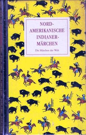 Nordamerikanische Indianermärchen