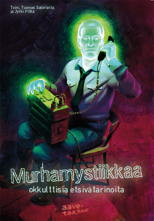 Murhamystiikkaa : okkulttisia etsivätarinoita