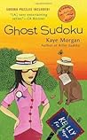 Ghost Sudoku (A Sudoku Mystery) Ghost Sudoku (A Sudoku Mystery)
