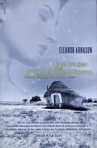 Portada de Una mujer del Pueblo de Hierro, de Eleanor Arnason