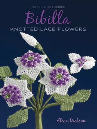Bibilla Knotted Lace Flowers (Milner Craft Series)