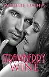 Strawberry Wine:
