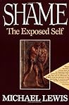 Shame: The Exposed Self