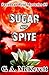 Sugar and Spite by G.A. McKevett Sugar and Spite by G.A. McKevett