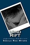 Mind Rift by Sheila Rae Myers Mind Rift by Sheila Rae Myers