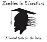 Zombies in Educat...
