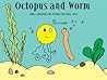 Octopus and Worm