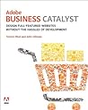 Adobe Business Catalyst: Design full-featured websites without the hassles of development