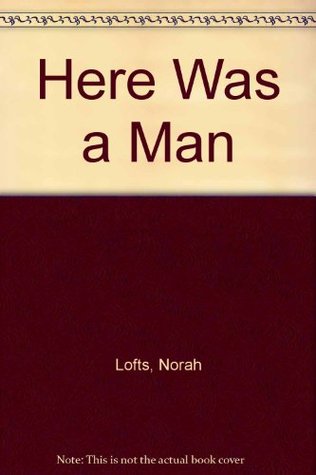 Here Was a Man