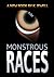 Monstrous Races