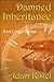 Damned Inheritance