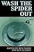 Wash the Spider Out by Ben Parris