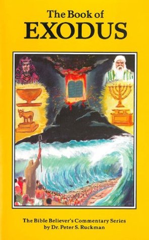 Exodus Commentary (The Bible Believer's Commentary Series)
