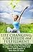 Gratitude and Fulfillment - The Step by Step Method to Learn how to be Thankful and Raise Self-Esteem in less than 30 Days (Life Purpose, Happiness, Habits, ... Inner World, Law of Attraction,)