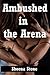 Ambushed in the Arena (The ...