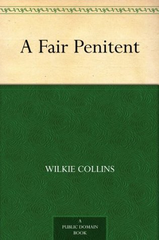 A Fair Penitent (Kindle Edition)