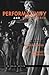 Performativity and Performance by Andrew Parker