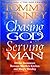 Chasing God, Serving Man