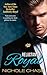 Reluctantly Royal (The Roya...
