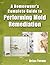 Homeowner's Complete Guide to Performing Mold Remediation