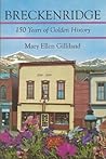 Breckenridge by Mary Ellen Gilliland
